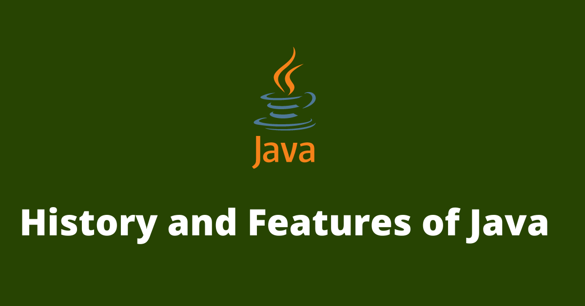 History and Feature Of Java