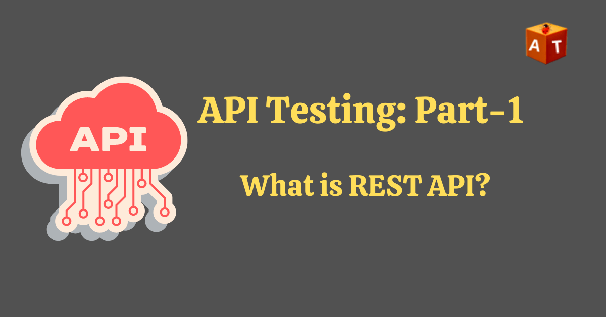 API testing -What is REST API?