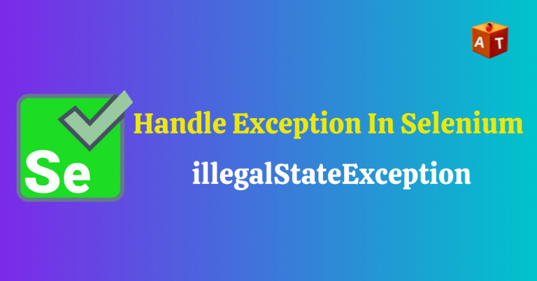 Solve IllegalStateException in Selenium Webdriver