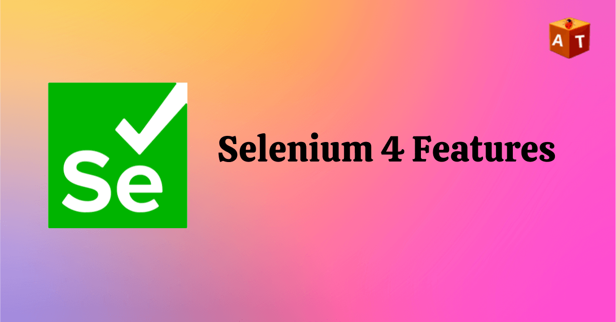 Selenium 4 features