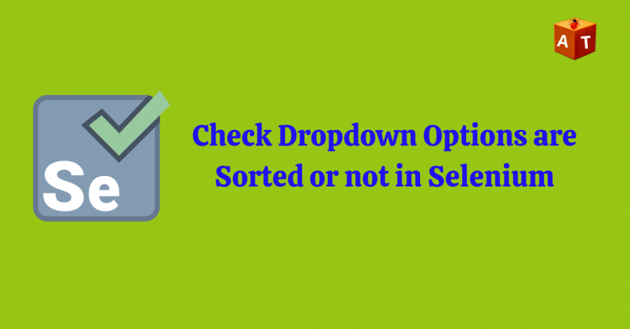 How To Check Dropdown Options are Sorted or not in Selenium