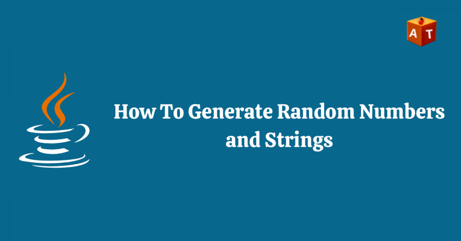 How to generate random number and String in java
