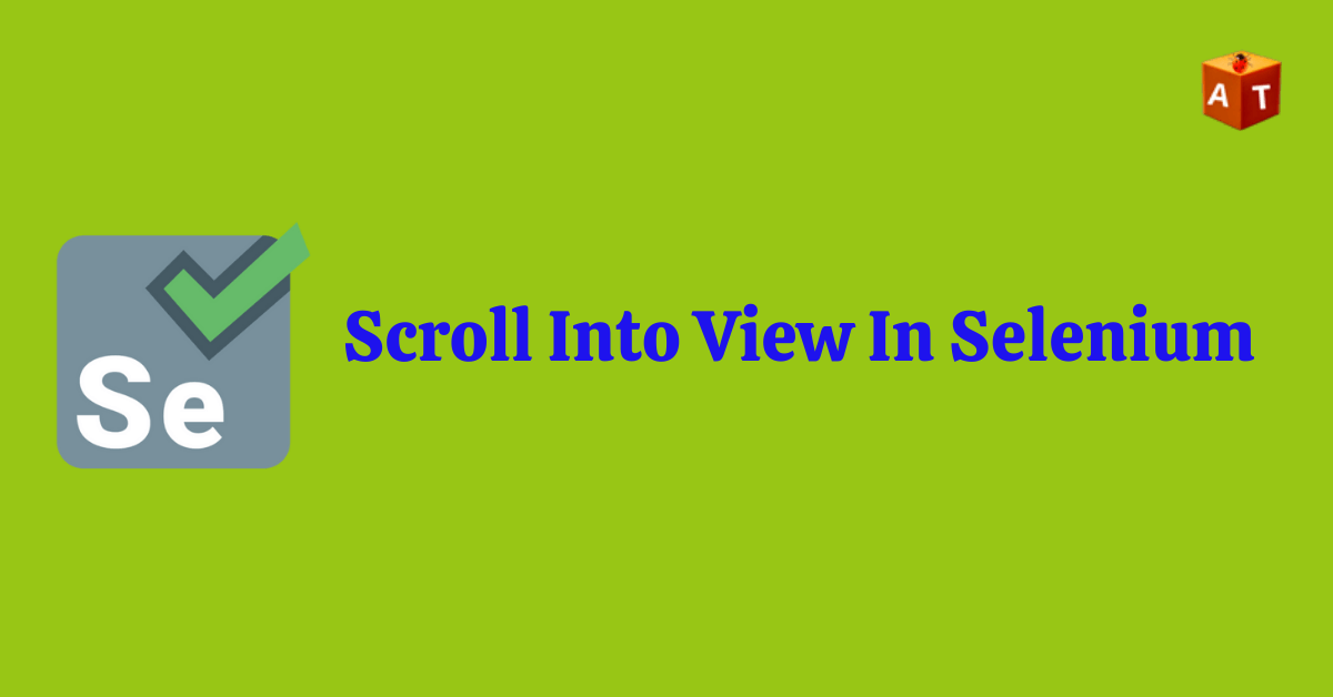 How to use scroll into View in Selenium