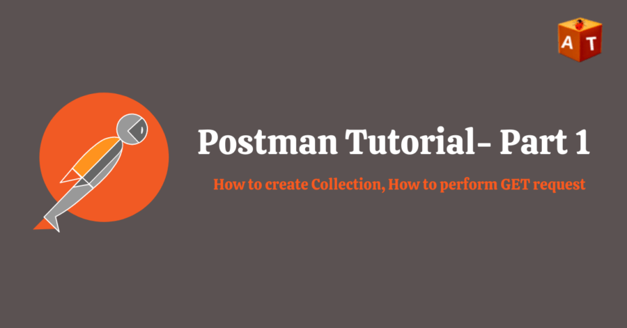Postman Tutorial- API Testing with POSTMAN