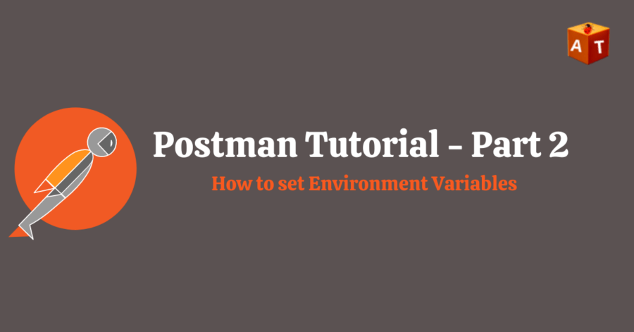 How To Set Postman Environment Variables