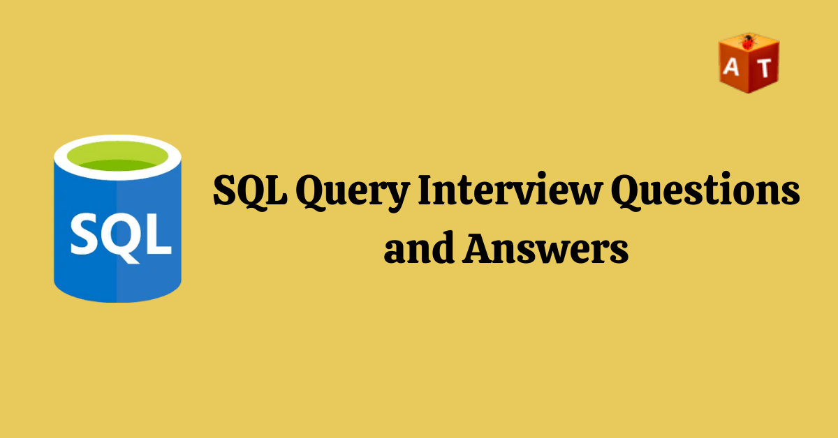 SQL Query interview questions and answers