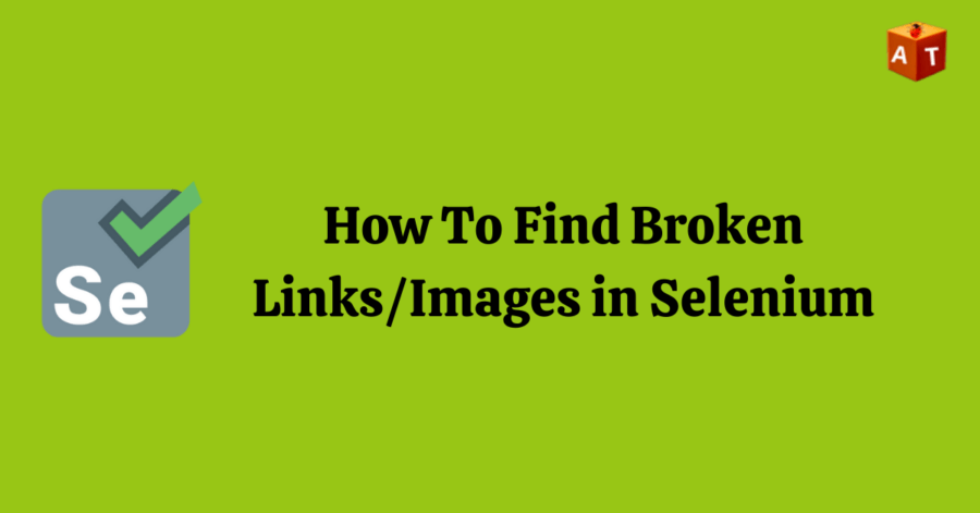 How To Find Broken Links using Selenium