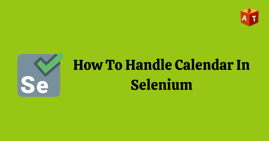 How To Handle Calendar in Selenium